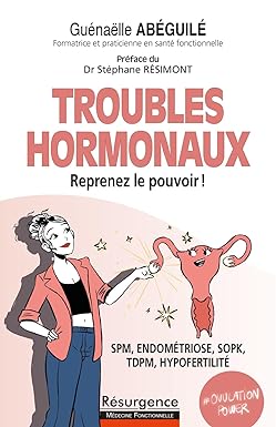 Parfait Troubles hormonaux - Reprenez le pouvoir ! SPM, endométriose, SOPK, TDPM, hypofertilité  Broché – Illustré, 13 novembre 2023 3wiPwXReM en France Online
