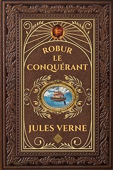 Promotions Robur le Conquérant - Jules Verne: Édition c